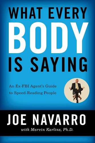 What every BODY is saying by Joe Navarro book cover