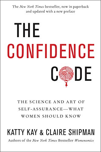 The Confidence Code by Katty Kay & Claire Shipman book cover