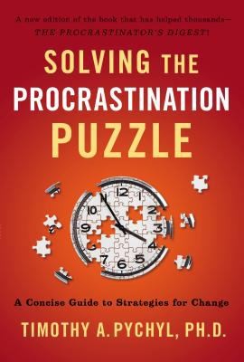Solving the Procrastination Puzzle by Timothy A. Pychyl book cover