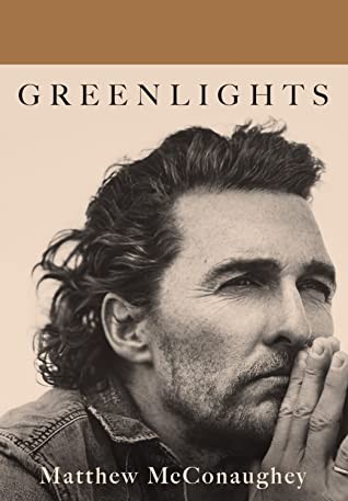 Greenlights by Matthew McConaughey book cover