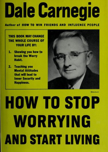 How to Stop Worrying and Start Living by Dale Carnegie book cover