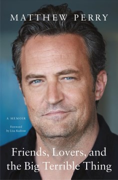 Friends, Lovers, and the Big Terrible Thing cover