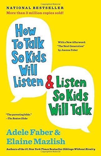 How to Talk So Kids Will Listen & Listen So Kids Will Talk cover