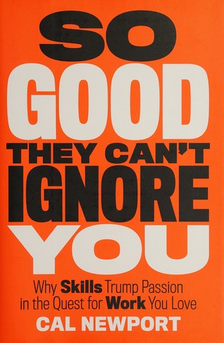 So Good They Can't Ignore You cover