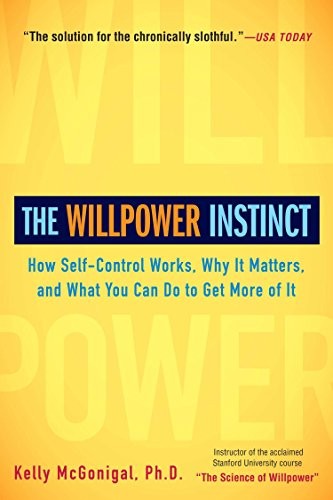 The Willpower Instinct by Kelly McGonigal book cover