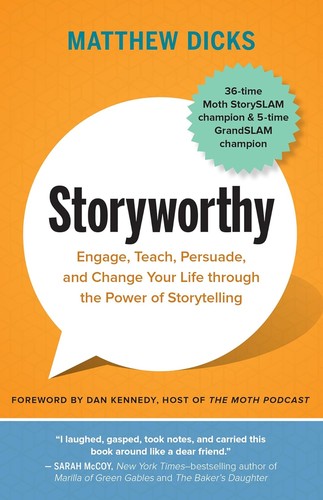 Storyworthy by Matthew Dicks book cover