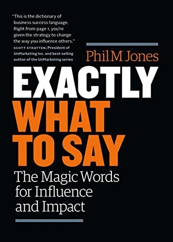 Exactly what to say by Phil M. Jones book cover