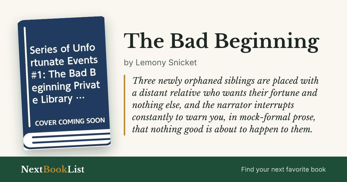 The Bad Beginning by Lemony Snicket: book review and summary
