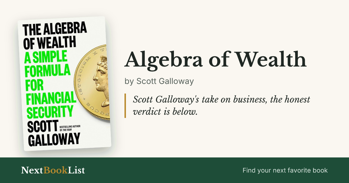 Algebra of Wealth by Scott Galloway: book review and summary
