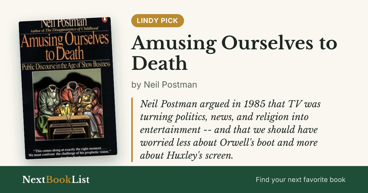 Amusing Ourselves to Death by Neil Postman: book review and summary