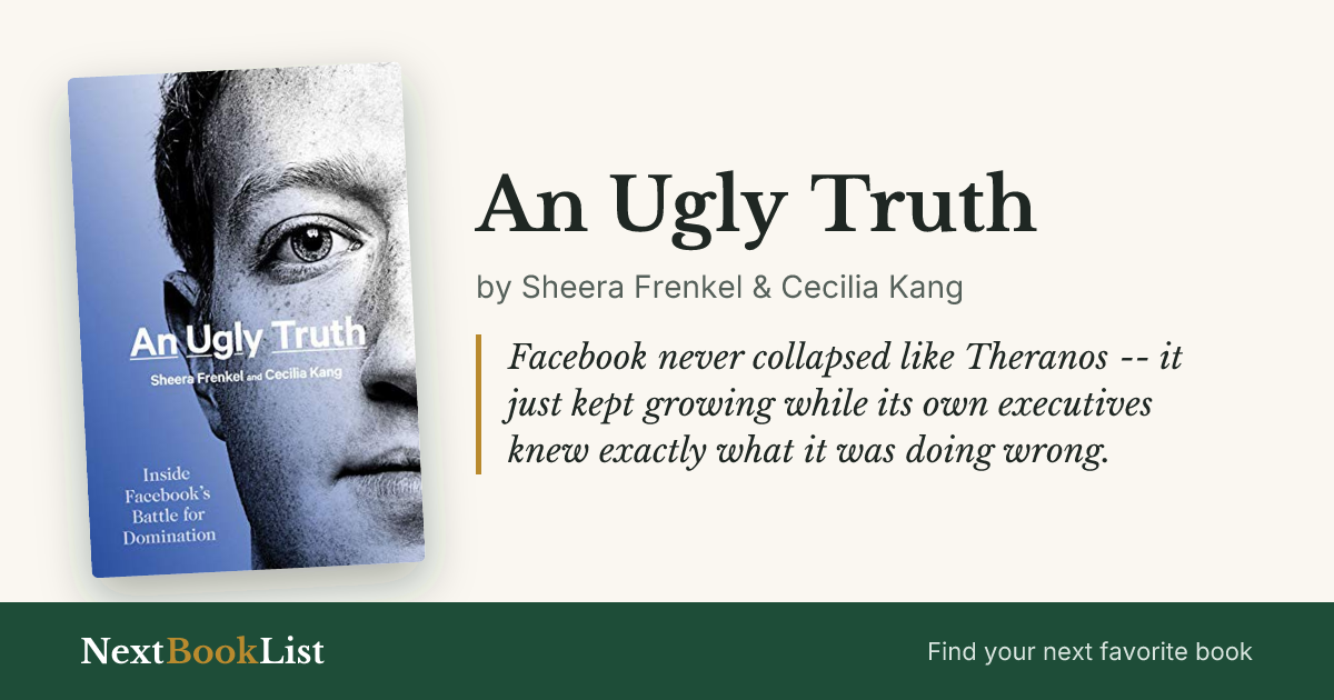 An Ugly Truth by Sheera Frenkel & Cecilia Kang: book review and summary
