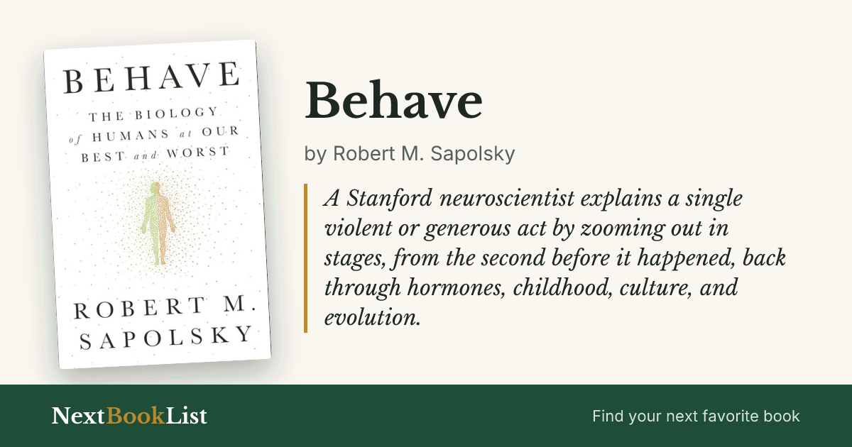 Behave by Robert M. Sapolsky: book review and summary