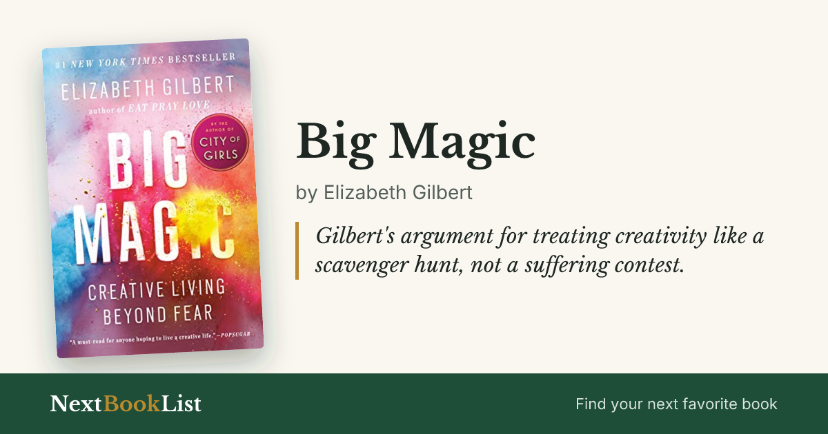 Big Magic by Elizabeth Gilbert: book review and summary