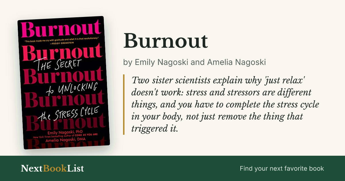 Burnout by Emily Nagoski and Amelia Nagoski: book review and summary