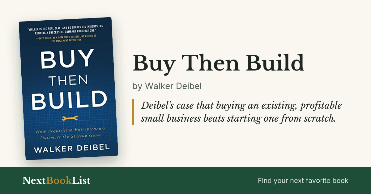 Buy Then Build by Walker Deibel: book review and summary