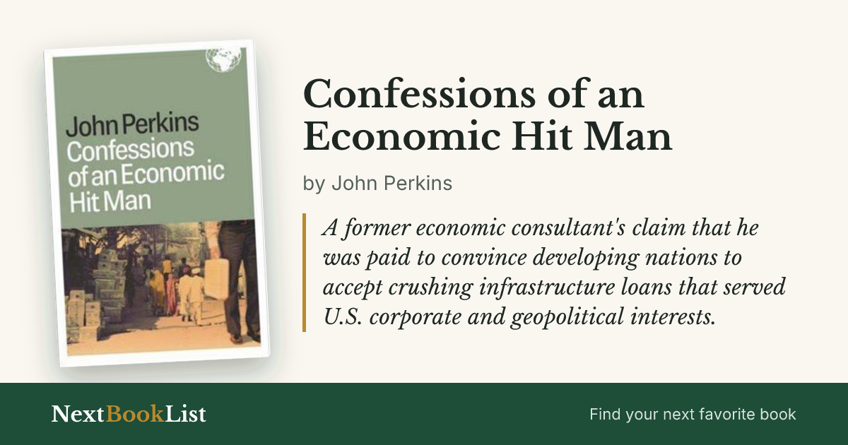 Confessions of an Economic Hit Man by John Perkins: book review and summary