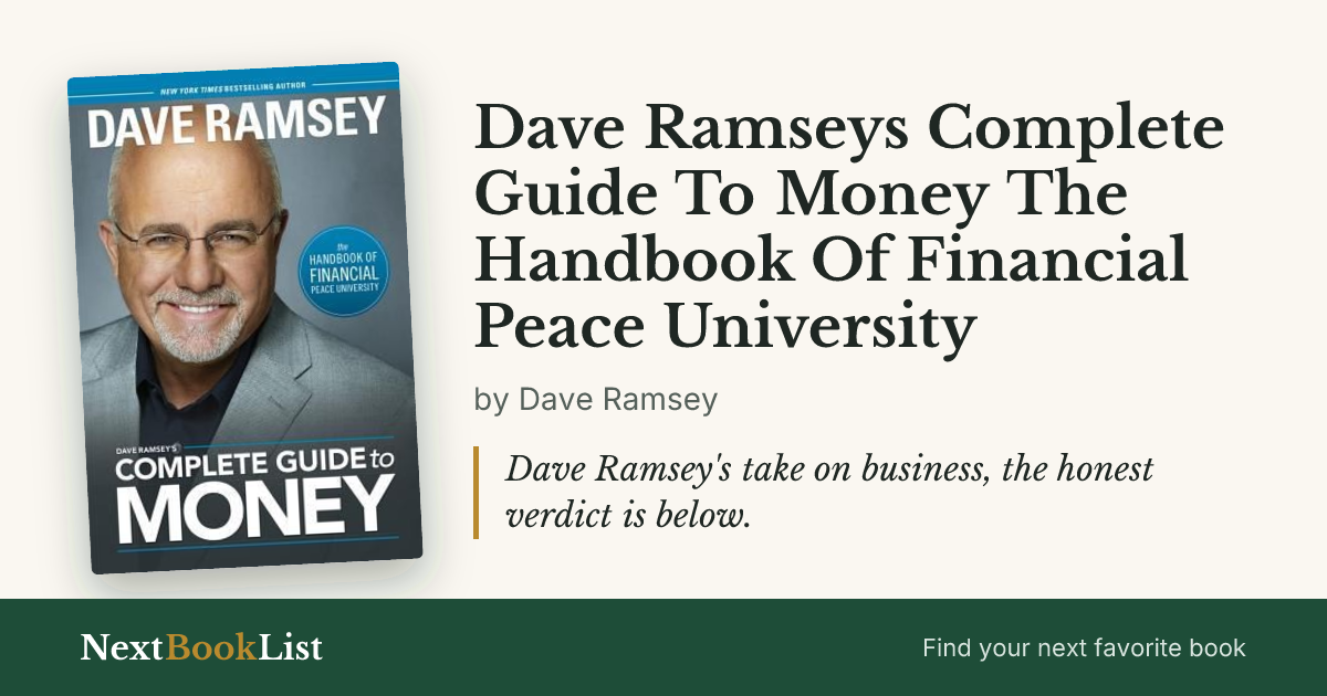 Dave Ramseys Complete Guide To Money The Handbook Of Financial Peace University by Dave Ramsey: book review and summary