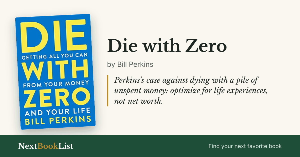 Die with Zero by Bill Perkins: book review and summary