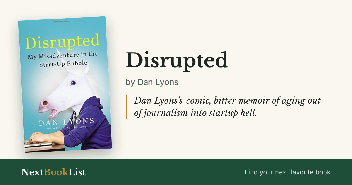 Disrupted by Dan Lyons: book review and summary