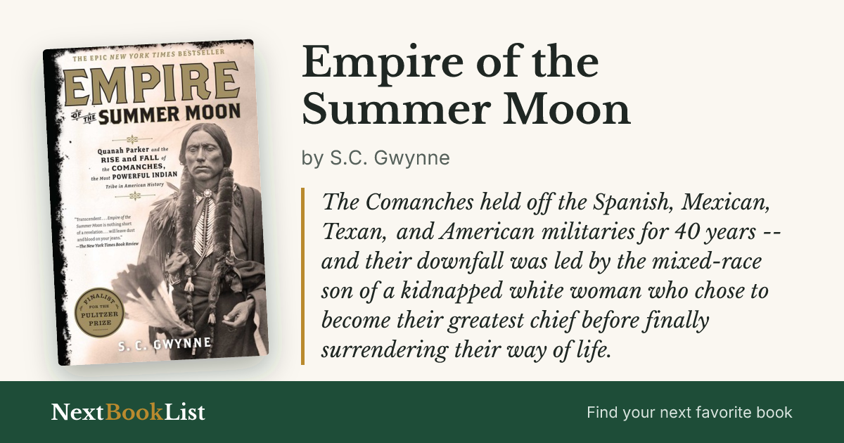 Empire of the Summer Moon by S.C. Gwynne: book review and summary