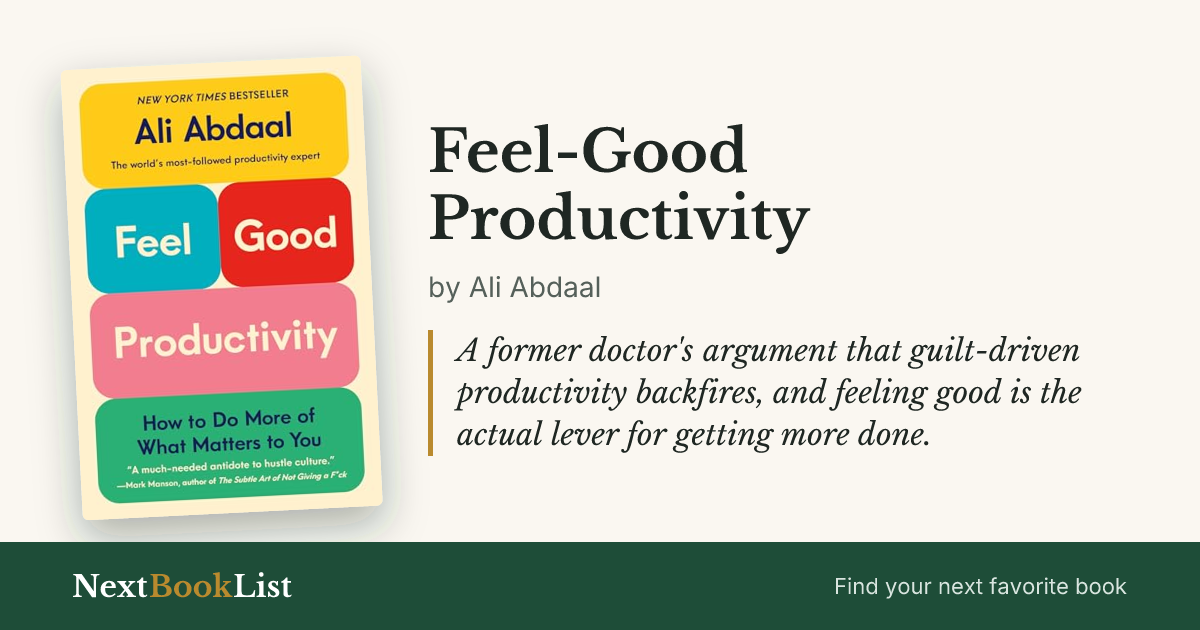 Feel-Good Productivity by Ali Abdaal: book review and summary