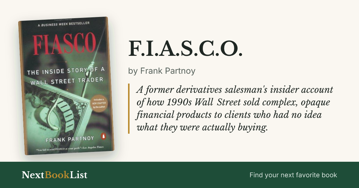 F.I.A.S.C.O. by Frank Partnoy: book review and summary