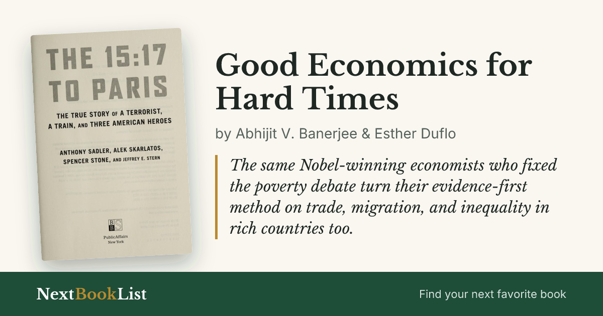 Good Economics for Hard Times by Abhijit V. Banerjee & Esther Duflo: book review and summary