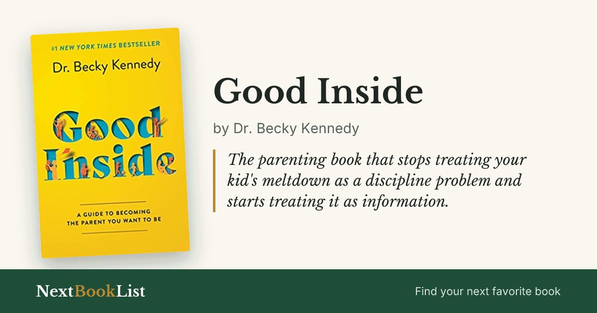 Good Inside by Dr. Becky Kennedy: book review and summary