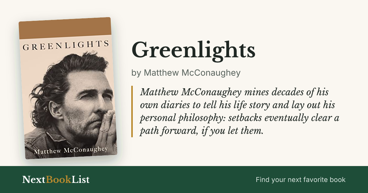 Greenlights by Matthew McConaughey: book review and summary