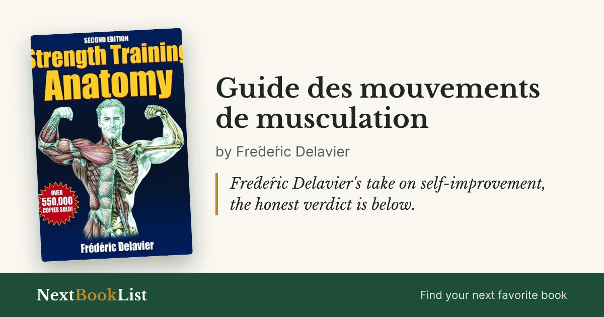 Guide des mouvements de musculation by Frédéric Delavier: book review and summary