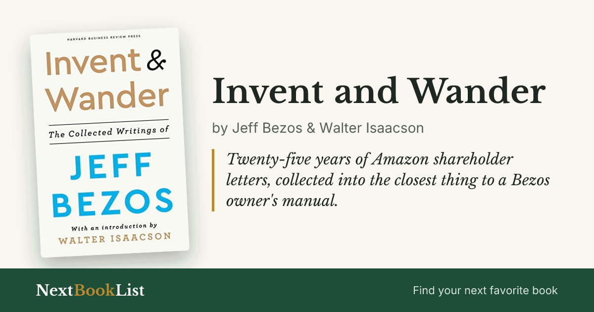 Invent and Wander by Jeff Bezos & Walter Isaacson: book review and summary