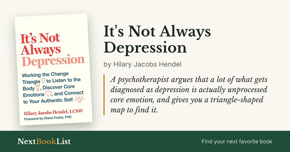 It's Not Always Depression by Hilary Jacobs Hendel: book review and summary