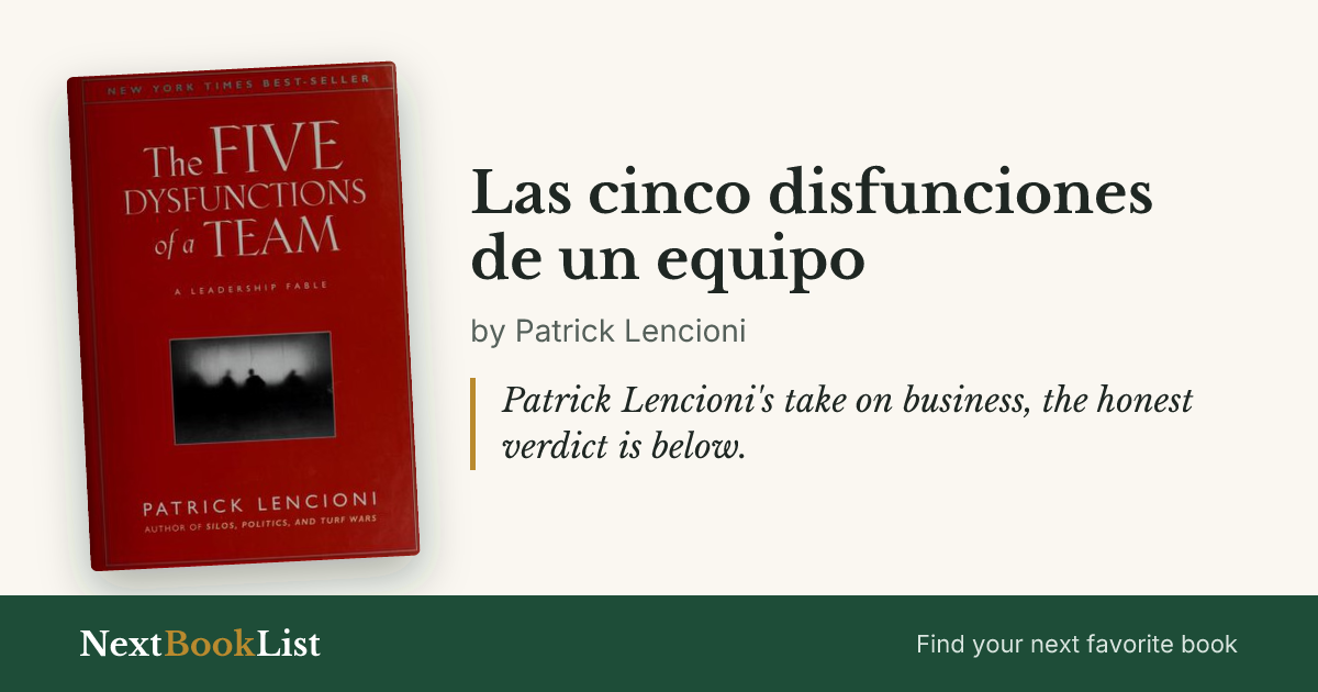 Las cinco disfunciones de un equipo by Patrick Lencioni: book review and summary