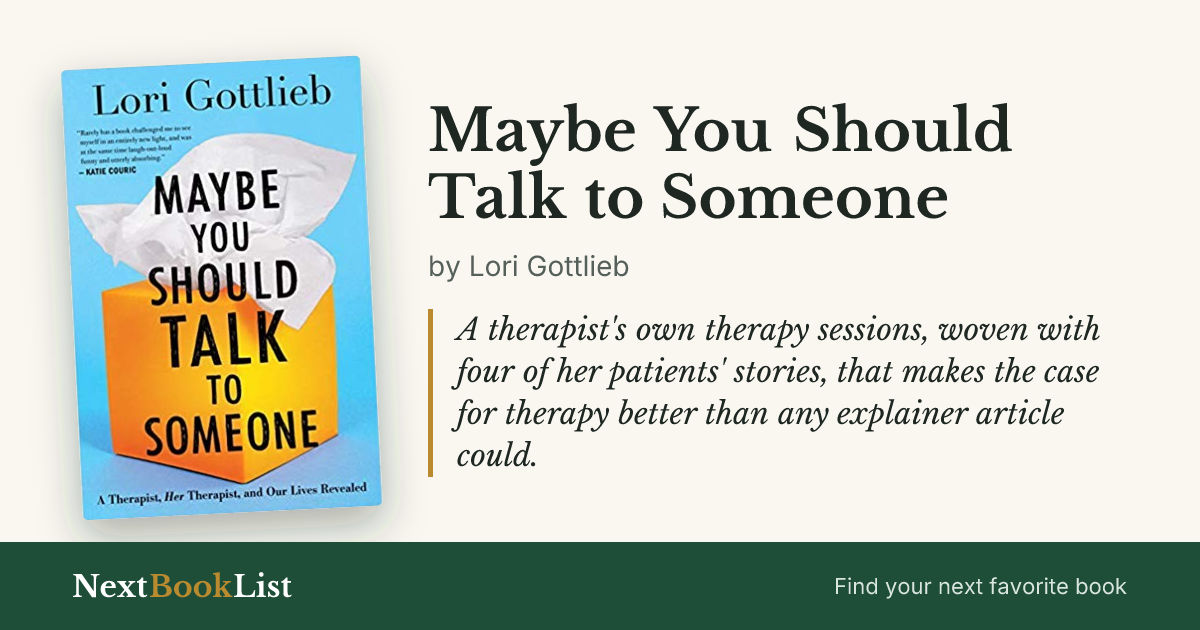Maybe You Should Talk to Someone by Lori Gottlieb: book review and summary
