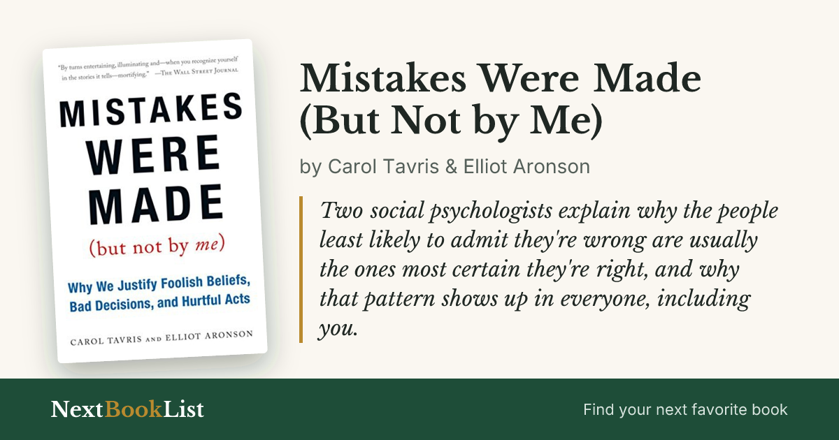 Mistakes Were Made (But Not by Me) by Carol Tavris & Elliot Aronson: book review and summary