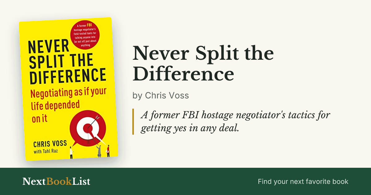 Never Split the Difference by Chris Voss: book review and summary