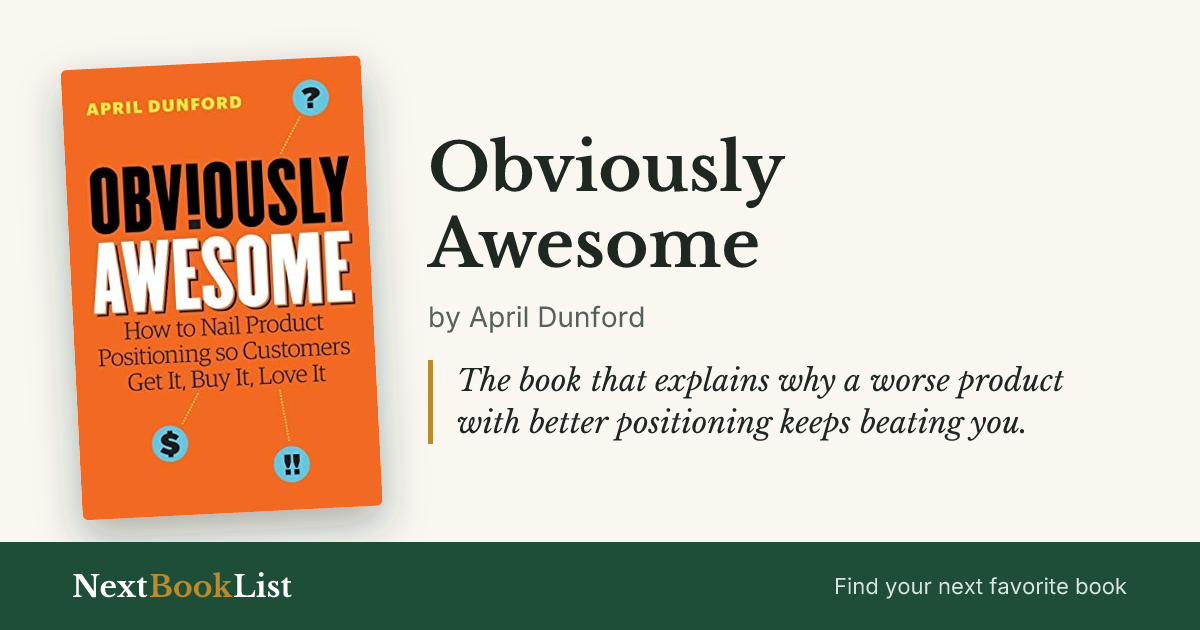 Obviously Awesome by April Dunford: book review and summary