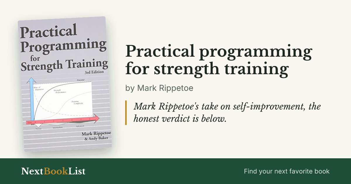 Practical programming for strength training by Mark Rippetoe: book review and summary