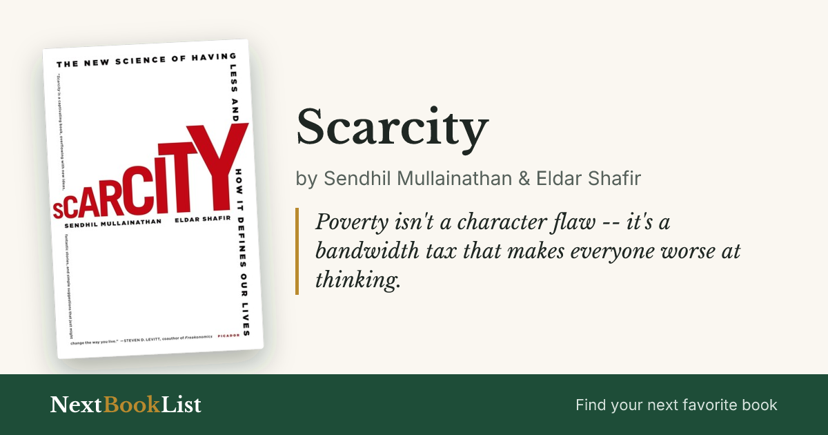 Scarcity by Sendhil Mullainathan & Eldar Shafir: book review and summary
