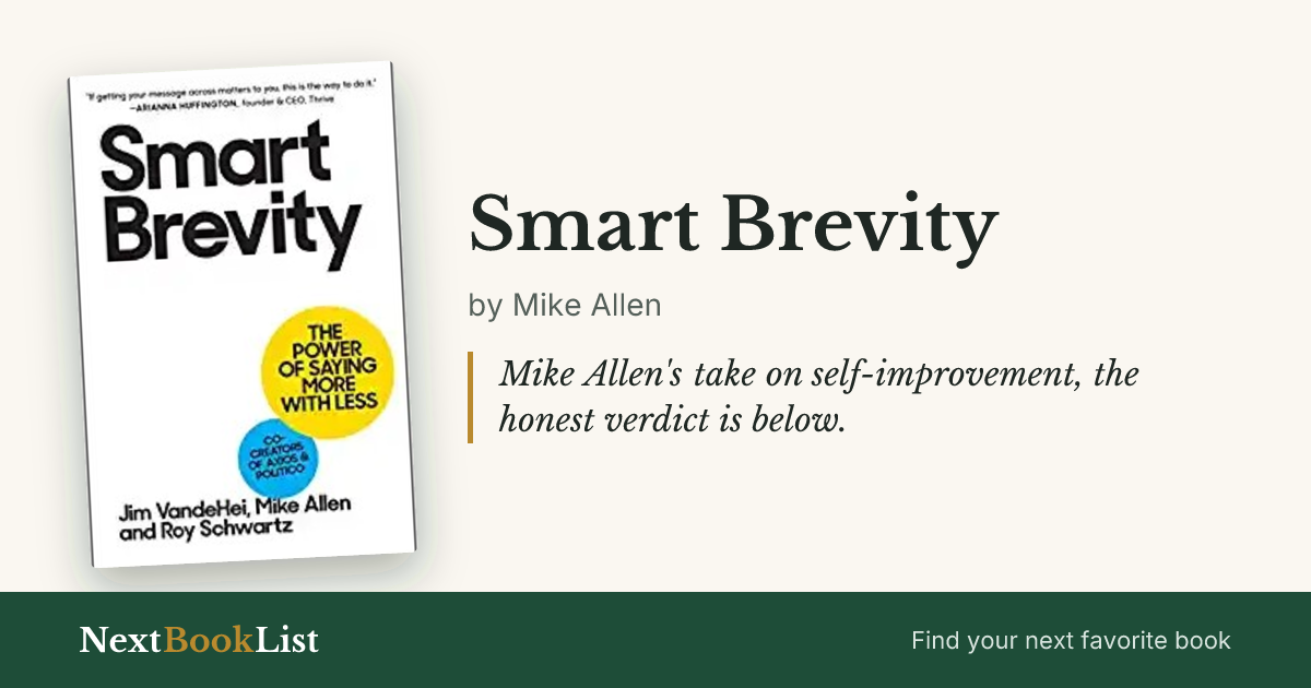 Smart Brevity by Mike Allen: book review and summary