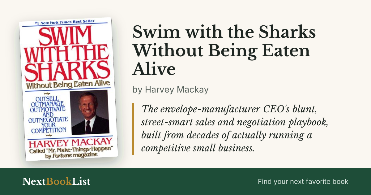 Swim with the Sharks Without Being Eaten Alive by Harvey Mackay: book review and summary
