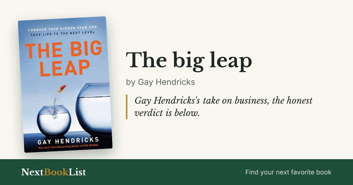 The big leap by Gay Hendricks: book review and summary