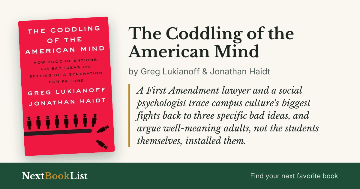 The Coddling of the American Mind by Greg Lukianoff & Jonathan Haidt: book review and summary