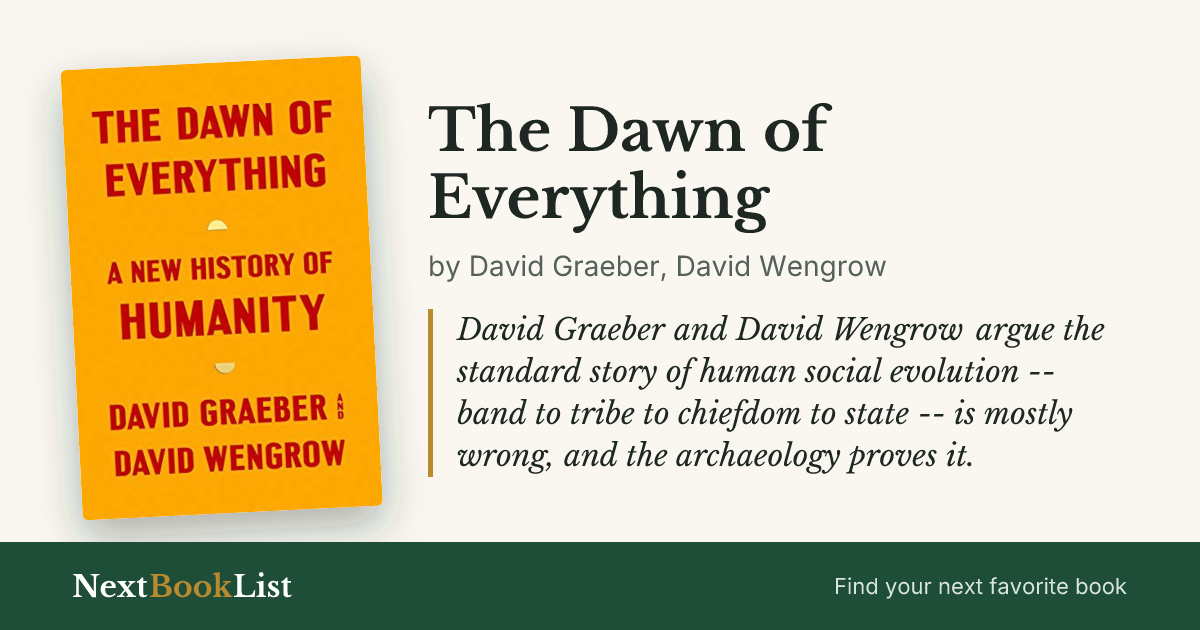 The Dawn of Everything by David Graeber, David Wengrow: book review and summary