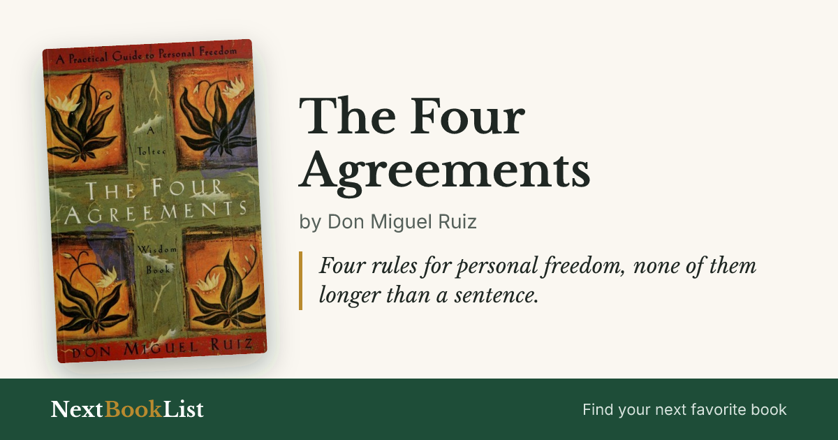 The Four Agreements by Don Miguel Ruiz: book review and summary