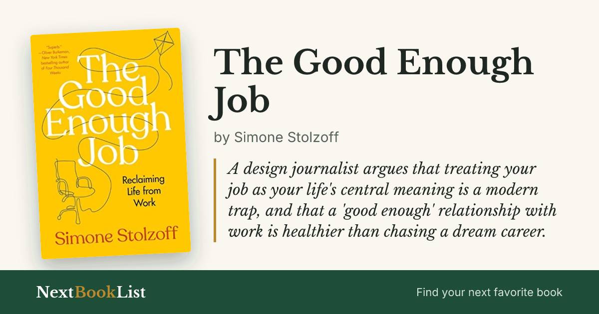 The Good Enough Job by Simone Stolzoff: book review and summary