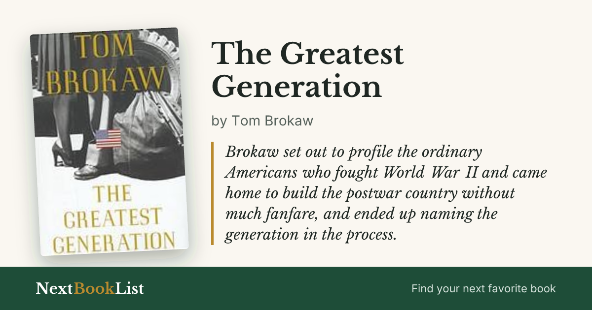 The Greatest Generation by Tom Brokaw: book review and summary