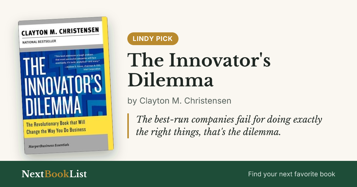 The Innovator's Dilemma by Clayton M. Christensen: book review and summary