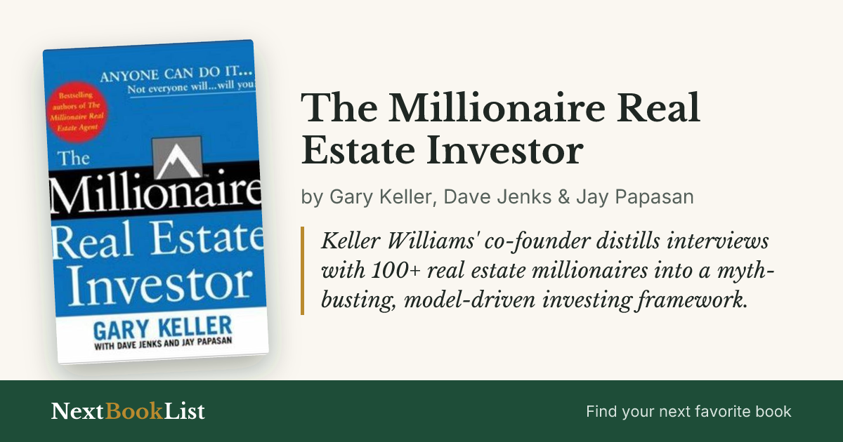 The Millionaire Real Estate Investor by Gary Keller, Dave Jenks & Jay Papasan: book review and summary