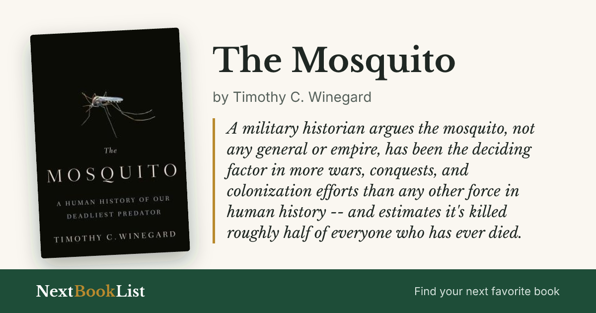 The Mosquito by Timothy C. Winegard: book review and summary